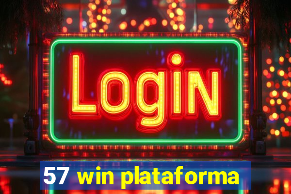 57 win plataforma